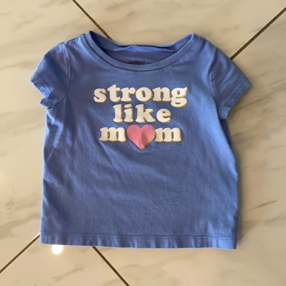 “Strong Like Mom” Tee